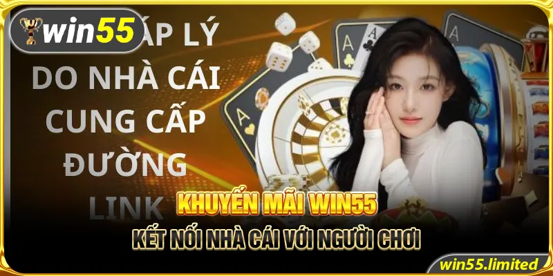 Khái quát về đường link phụ 55win55